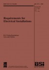 Requirements for Electrical Installations: IEE Wiring Regulations, BS 7671: 2001 Incorporating Amendments--No. 1: 2002 and No 2: 2004 - Institution of Electrical Engineers