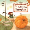 The Roll-Away Pumpkin - Junia Wonders, Daniela Volpari