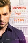 Between the Lines - J. Scott Coatsworth