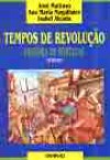 Tempos de Revolução (História de Portugal - Vol. III) - Ana Maria Magalhães, Isabel Alçada