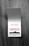 Smoked - Garry Ryan