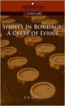 Spirits In Bondage - C. S. Lewis