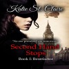 Second Hand Stops, Book I: Benefactor - Katie St. Claire, Beth Kesler, Katie St. Claire Books