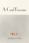 A Cruel Romance - Ni Luo, S. L. Llian