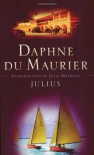 Julius - Daphne du Maurier, Julie Myerson