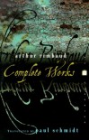 Complete Works - Arthur Rimbaud, Paul Schmidt