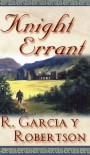 Knight Errant - R. Garcia y Robertson