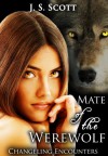 Mate of the Werewolf - J.S. Scott