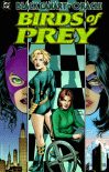 Birds of Prey, Vol. 1 - Chuck Dixon, Jordan B. Gorfinkel, Gary Frank, Stefano Raffaele, Matt Haley, Jennifer Graves, Sal Buscema