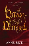 The Queen Of The Damned: Number 3 in series (Vampire Chronicles) - Anne Rice