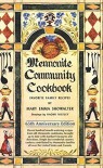 Mennonite Community Cookbook: 65th Anniversary Edition - Mary Emma Showalter