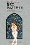 The Girl in Red Pajamas (Pajama Trilogy) (Volume 3) - Chris Birdy