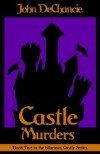 Castle Murders - John DeChancie