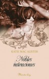 Nobles intenciones - Katie MacAlister