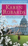 The Senator's Wife - Karen Robards