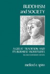 Buddhism and Society: A Great Tradition and Its Burmese Vicissitudes - Melford E. Spiro