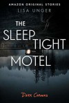 The Sleep Tight Motel - Lisa Unger