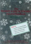 The Worst-Case Scenario Survival Handbook: Holidays - Joshua Piven, David Borgenicht