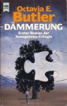 Dämmerung  - Octavia E. Butler