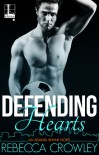 Defending Hearts (An Atlanta Skyline Novel) - Rebecca Crowley