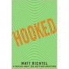 Hooked - Matt Richtel