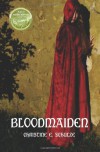 Bloodmaiden - Christine E. Schulze