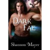 Dark Fae (Celtic Legacy #3) - Shannon Mayer
