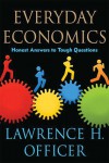 Everyday Economics: Honest Answers to Tough Questions - Lawrence H. Officer