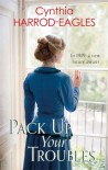 Pack Up Your Troubles - Cynthia Harrod-Eagles