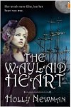 The Waylaid Heart (Regency Trilogy, #3) - Holly Newman