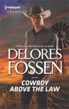 Cowboy Above the Law - Delores Fossen