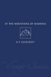 At the Mountains of Madness and Other Novels of Terror - H.P. Lovecraft, August Derleth, E. Hoffmann Price