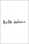 hello distance - Daniel Wallock