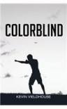 Colorblind - Kevin Vieldhouse