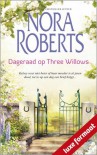 Dageraad op Three Willows - Karin Schuitemaker, Nora Roberts