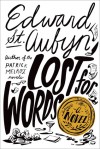 Lost for Words: A Novel - Edward St. Aubyn