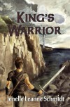 King's Warrior: The Minstrel's Song: 1 - Jenelle Leanne Schmidt