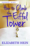 How to Climb the Eiffel Tower - Elizabeth Hein