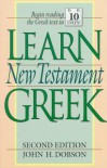 Learn New Testament Greek - John H. Dobson