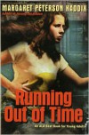 Running Out of Time - Margaret Peterson Haddix