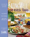 EatingWell Serves Two: 150 Healthy in a Hurry Suppers - Jim Romanoff