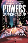 Powers, Vol. 4: Supergroup - Brian Michael Bendis, Michael Avon Oeming