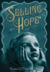 Selling Hope - Kristin O'Donnell Tubb