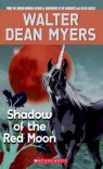 Shadow Of The Red Moon - Walter Dean Myers