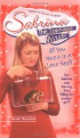 All You Need Is a Love Spell (Sabrina the Teenage Witch, 7) - RANDI REISFELD