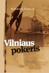 Vilniaus pokeris - Ričardas Gavelis