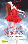 Dance of Shadows: Tanz der Dämonen - Yelena Black, Edigna Hackelsberger, Larissa Rabe