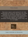 The rise, race, and royalty of the kingdom of God in the soul of man opened in several sermons upon Matthew 18.3: as also the loveliness & love of ... other sermons upon Psal. 45. v. 1, 2 (1683) - Peter Sterry