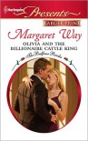 Olivia and the Billionaire Cattle King - Margaret Way