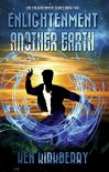 Enlightenment: Another Earth - Ken Kirkberry